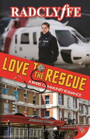 Love to the Rescue【電子書籍】[ Radclyffe ]