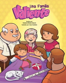 Una Familia Valiente【電子書籍】[ Giulianna Brenes Sabor?o ]