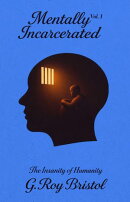 Mentally Incarcerated