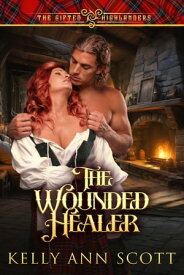 The Wounded Healer【電子書籍】[ Kelly Ann Scott ]