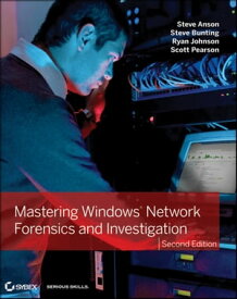 Mastering Windows Network Forensics and Investigation【電子書籍】[ Steve Bunting ]