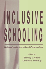 Inclusive Schooling National and International Perspectives【電子書籍】