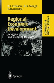 Regional Economic Development Analysis and Planning Strategy【電子書籍】[ Robert J. Stimson ]
