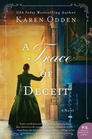 A Trace of Deceit A Novel【電子書籍】[ Karen Odden ]