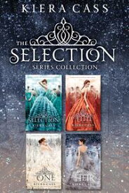 The Selection Series 4-Book Collection The Selection, The Elite, The One, The Heir【電子書籍】[ Kiera Cass ]
