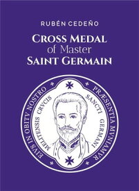 Cross Medal of Saint Germain【電子書籍】[ Rub?n Cede?o ]