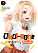 Omoi-san’s Overwhelming Obsession [Vol.3]