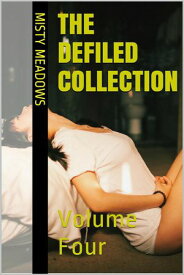 The Defiled Collection: Volume Four【電子書籍】[ Misty Meadows ]