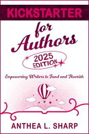 Kickstarter for Authors, Second Edition