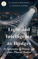 Light and Intelligence as Bridges