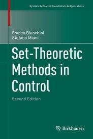 Set-Theoretic Methods in Control【電子書籍】[ Stefano Miani ]