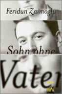 Sohn ohne Vater Roman | Nominiert f?r den Deutschen Buchpreis 2025【電子書籍】[ Feridun Zaimoglu ]