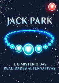 Jack Park【電子書籍】[ Luis Pedro Santos Novaes ]