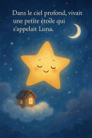 "Luna, the Little Star Who Was Afraid of the Dark