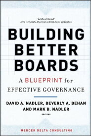 Building Better Boards A Blueprint for Effective Governance【電子書籍】