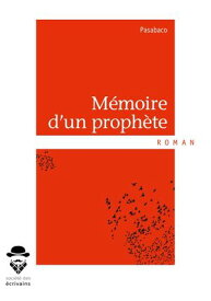 M?moire d'un proph?te【電子書籍】[ Pasabaco ]
