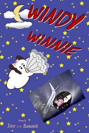 Windy Winnie【電子書籍】[ Steve D. W. Romanik ]