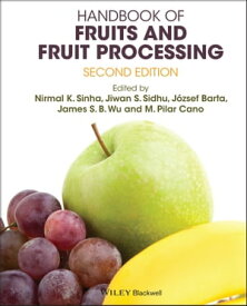 Handbook of Fruits and Fruit Processing【電子書籍】