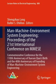 Man-Machine-Environment System Engineering: Proceedings of the 21st International Conference on MMESE Commemorative Conference for the 110th Anniversary of Xuesen Qian’s Birth and the 40th Anniversary of Founding of Man-Machine-Environ【電子書籍】