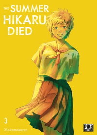 The Summer Hikaru Died T03【電子書籍】[ Mokumokuren ]