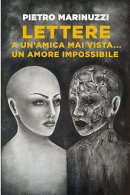 Lettere ad una amica mai vista ... un amore impossibile
