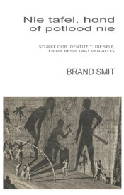 Nie Tafel, Hond Of Potlood Nie【電子書籍】[ Brand Smit ]