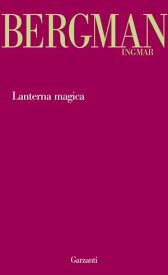 Lanterna magica【電子書籍】[ Ingmar Bergman ]