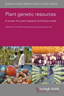 Plant genetic resources A review of current research and future needs
