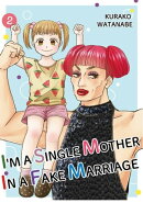 I'M A SINGLE MOTHER IN A FAKE MARRIAGE