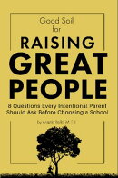 Good Soil for Raising Great People