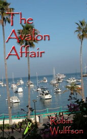 The Avalon Affair【電子書籍】[ Robin Wulffson ]