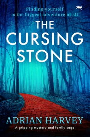 The Cursing Stone A Gripping Mystery and Family Saga【電子書籍】[ Adrian Harvey ]