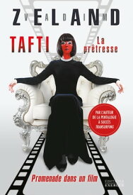 TAFTI la pr?tresse - Promenade dans un film【電子書籍】[ Vadim Zeland ]