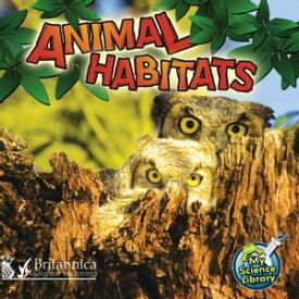 Animal Habitats【電子書籍】[ Julie K. Lundgren ]