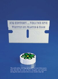 ICQ History- Volume One【電子書籍】[ Master & eGor ]