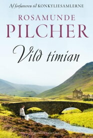 Vild timian【電子書籍】[ Rosamunde Pilcher ]