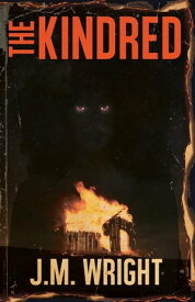 The Kindred【電子書籍】[ J.M. Wright ]