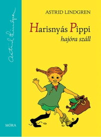 Harisny?s Pippi haj?ra sz?ll【電子書籍】[ Astrid Lindgren ]