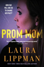 Prom Mom A Novel【電子書籍】[ Laura Lippman ]