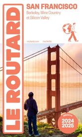 Guide du Routard San Francisco 2024/25【電子書籍】[ Collectif ]