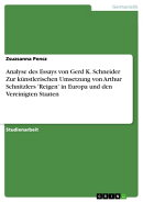 Analyse des Essays von Gerd K. Schneider Zur künstlerischen Umsetzung von Arthur Schnitzlers 'Reigen' in Eu…