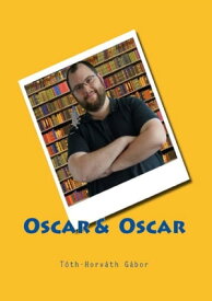 Oscar & Oscar【電子書籍】[ Adriano Olivari ]