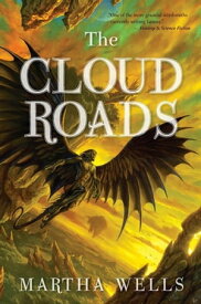 The Cloud Roads【電子書籍】[ Martha Wells ]