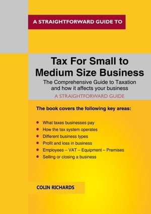 Tax For Small To Medium Size Business Revisted Edition 2019/2020【電子書籍】[ Colin Richards ]