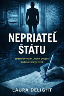 Nepriateľ štátu: Jeden formulár. Jeden podpis. Jeden zničený život.