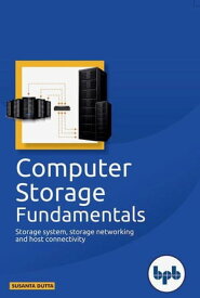 Computer Storage Fundamentals【電子書籍】[ Susanta Dutta ]