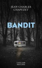 Bandit【電子書籍】[ Jean-Charles Chapuzet ]