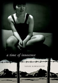 A Time of Innocence【電子書籍】[ Sanae Kawaguchi ]