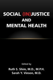Social (In)Justice and Mental Health【電子書籍】