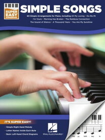 Simple Songs - Super Easy Songbook【電子書籍】[ Hal Leonard Corp. ]